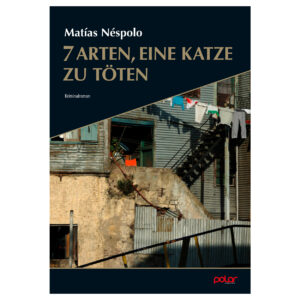 Mat&iacute;as N&eacute;spolo: 7 Arten eine Katze zu t&ouml;ten