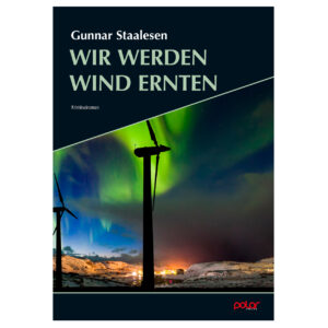 Gunnar Staalesen: Wir werden Wind ernten