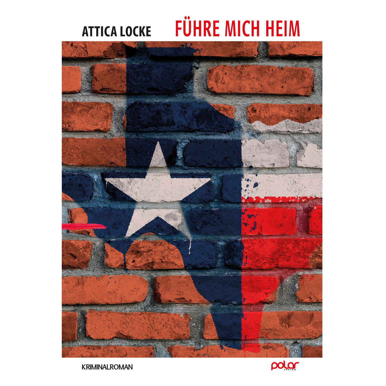 Attica Locke: Führe mich heim