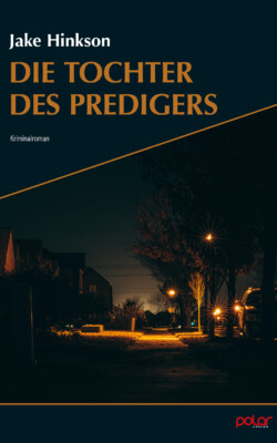 Cover des Buches von Jake Hinkson Die Tochter des Predigers