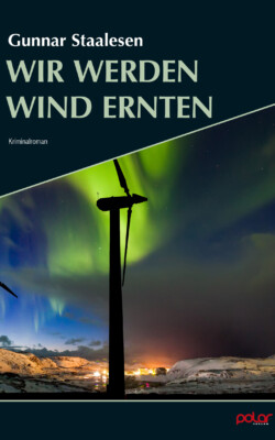 Cover des Buches von Gunnar Staalesen Wir werden Wind ernten